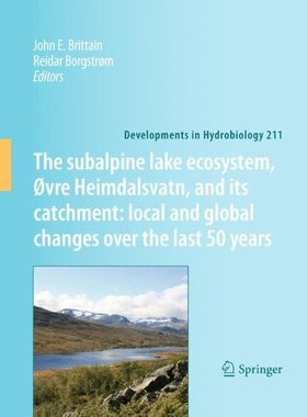 【预订】The subalpine lake ecosystem, Øvre Heimdalsvatn, and its catchment:  local and global changes over the las...