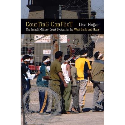 预订 Courting Conflict: The Israeli Military Court System in the West Bank and Gaza: 9780520241947