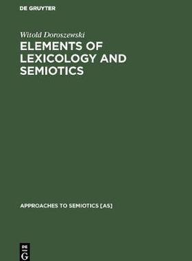 [预订]Elements of Lexicology and Semiotics 9789027926999