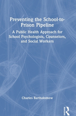 [预订]Preventing the School-to-Prison Pipeline