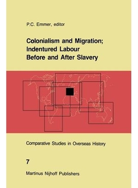 预订 Colonialism and Migration; Indentured Labour Before and After Slavery: 9789401084369