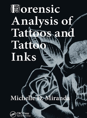 【预订】Forensic Analysis of Tattoos and Tattoo Inks 9780367778439