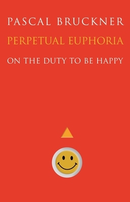 【预订】Perpetual Euphoria: On the Duty to Be Happy