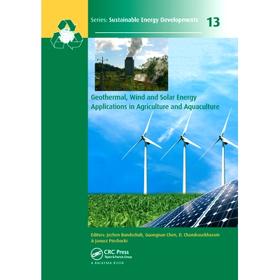 预订 Geothermal, Wind and Solar Energy Applications in Agriculture and Aquaculture 地热、风能和太阳能在农业和水产养殖中