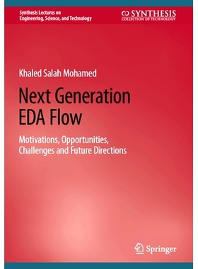 预订 Next Generation EDA Flow: Motivations, Opportunities, Challenges and Future Directions 下一代 EDA 流程：动机、机遇