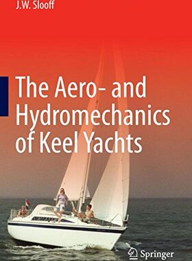 【预订】The Aero- and Hydromechanics of Keel Yachts