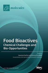 Bioactives Chemical Opportunities 预订 9783036551609 Bio Food and Challenges