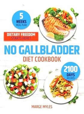 预订 No Gallbladder Diet Cookbook: Discover the Path to Digestive Harmony with Nutrient-Rich, Easy-to-Prepare Dishes tha