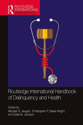 【预订】Routledge International Handbook of Delinquency and Health