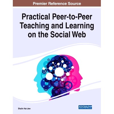 预订 Practical Peer-to-Peer Teaching and Learning on the Social Web