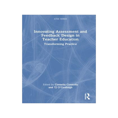 [预订]Innovating Assessment and Feedback Design in Teacher Education 9781032554068