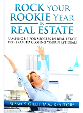 预订 Rock Your Rookie Year In Real Estate: Ramping Up for Success In Real Estate Pre-Exam to Closing Your First Deal!: 9
