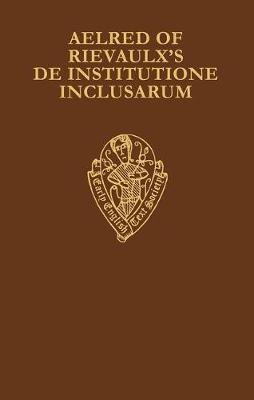 【预订】Aelred of Rievaulx’s De Institutione Inclusarum: Two Middle English Translations