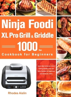 预订 Ninja Foodi XL Pro Grill & Griddle Cookbook for Beginners
