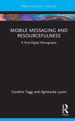 【预订】Mobile Messaging and Resourcefulness 9780367143541
