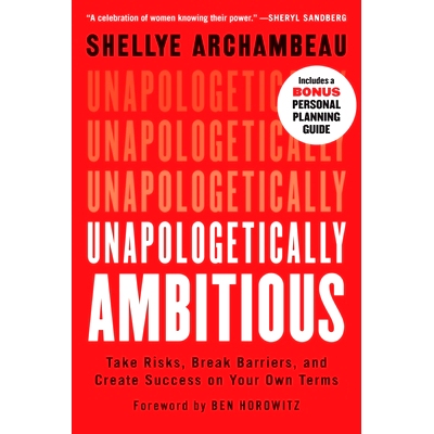 预订 Unapologetically Ambitious: Take Risks, Break Barriers, and Create Success on Your Own Terms: 9781538702918