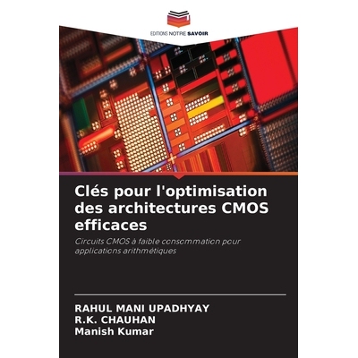 预订 Clés pour l’optimisation des architectures CMOS efficaces: 9786209076794
