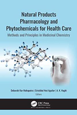 【预订】Natural Products Pharmacology and Phytochemicals for Health Care