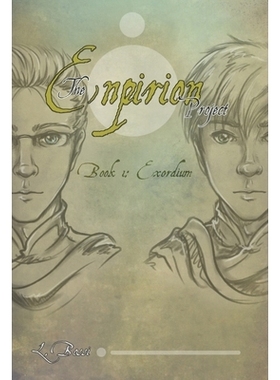 预订 The Enpirion Project: Book 1: Exordium Enpirion 项目: 9781737400547