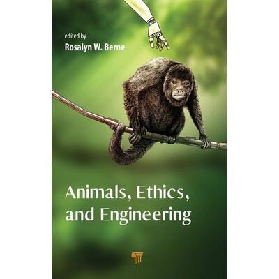 预订 Animals, Ethics, and Engineering: Intersections and Implications: 9789815129564