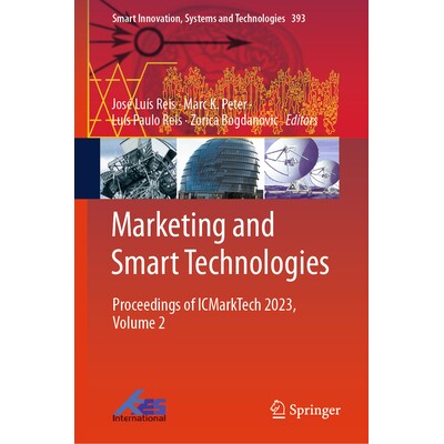 预订 Marketing and Smart Technologies Proceedings of ICMarkTech 2023, Volume 2 市场推广及智能科技国际会议 2023 / 会议录