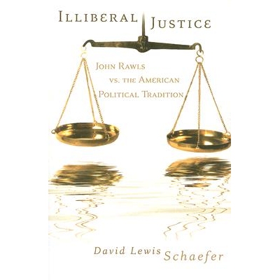 预订 Illiberal Justice: John Rawls vs. the American Political Tradition 非自由正义：约翰·罗尔斯与美国政治传统: 97808262