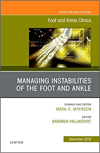 【预售】Managing Instabilities of the Foot and Ankle, An issue of Foot and Ankle Clinics of North America
