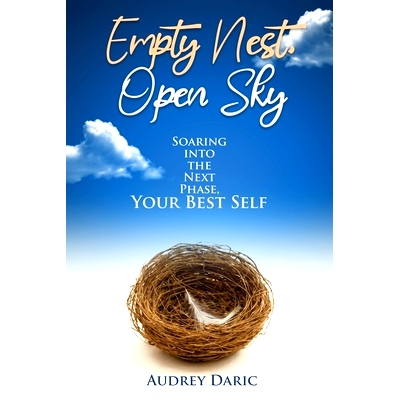 预订 Empty Nest, Open Sky: Soaring Into the Next Phase, Your Best Self: 9798333594013