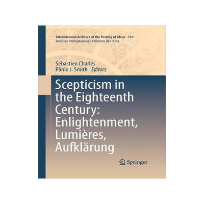 预订 Scepticism in the Eighteenth Century: Enlightenment, Lumières, Aufklärung