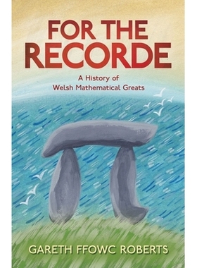 预订 For the Recorde: A Welsh History of Mathematical Greats 记录：威尔士数学巨匠的历史: 9781786839169