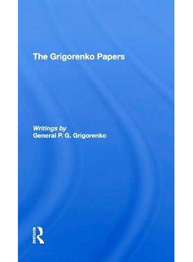 预订 The Grigorenko Papers/h 格里戈连科论文（重印版）: 9780367308148