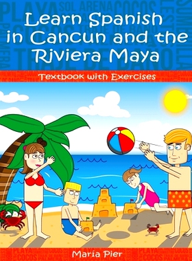 预订 Learn Spanish in Cancun and the Riviera Maya: 9781973258629