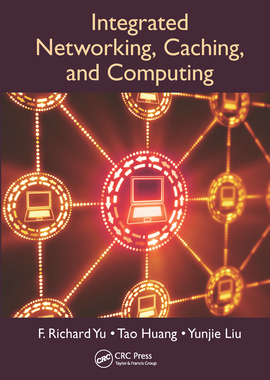 【预订】Integrated Networking, Caching, and Computing