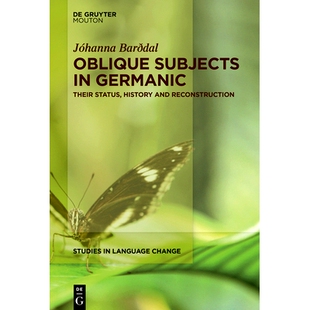 预订 Oblique Subjects in Germanic: Their Status, History and Reconstruction 日耳曼语中的间接主语:其地位、历史与重构: 97