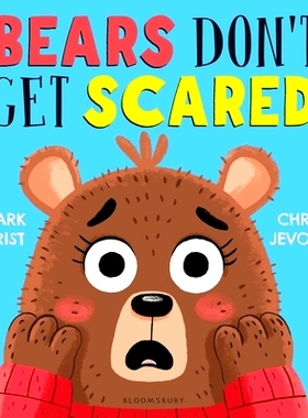 现货 Bears Don’t Get Scared: 9781526629029