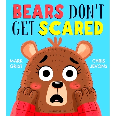 现货 Bears Don’t Get Scared: 9781526629029