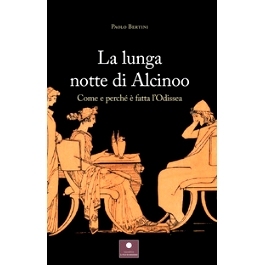 预订 La lunga notte di Alcinoo : come e perché è fatta l’Odissea: 9791254750407