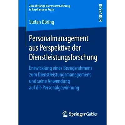 预订 Personalmanagement aus Perspektive der Dienstleistungsforschung: Entwicklung eines Bezugsrahmens zum Dienstleistung