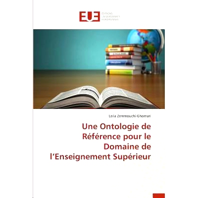 预订 Une Ontologie de Reference Pour Le Domaine de L Enseignement Superieur: 9786131565908