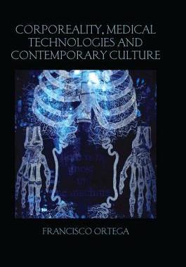 预订 Corporeality, Medical Technologies and Contemporary Culture