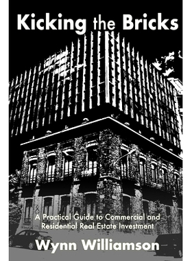 预订 Kicking the Bricks: A Practical Guide to Commercial and Residential Real Estate Investment?: 9781721645923