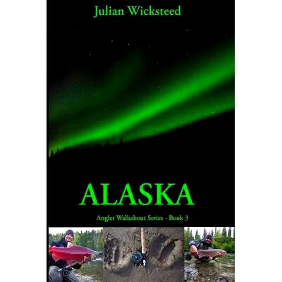 预订 Alaska: Angler Walkabout Series - Book 3: 9781492352792