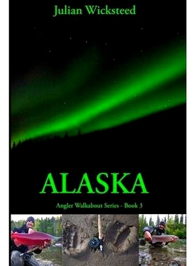 预订 Alaska: Angler Walkabout Series - Book 3: 9781492352792