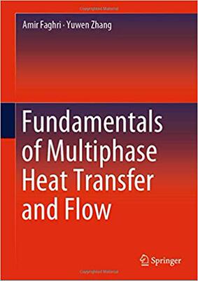 【预售】Fundamentals of Multiphase Heat Transfer and Flow