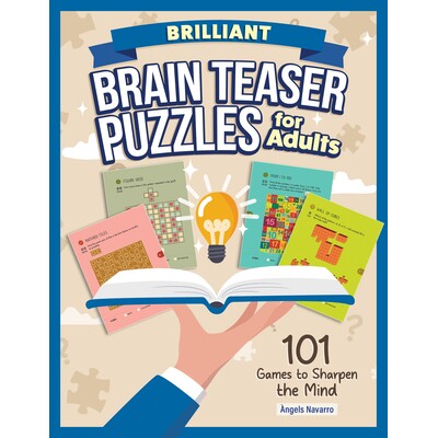 预订 Brilliant Brain Teaser Puzzles for Adults: 101 Games to Sharpen the Mind: 9781497105539