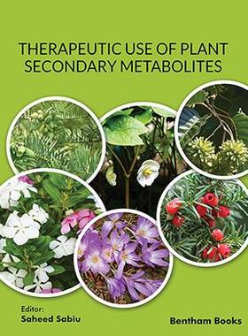 [预订]Therapeutic Use of Plant Secondary Metabolites 9789815050639