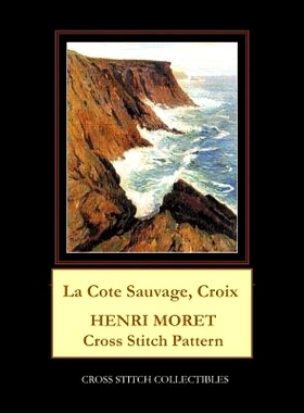 预订 La Cote Sauvage, Croix: Henri Moret Cross Stitch Pattern: 9781098731830