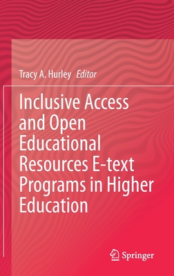 【预订】Inclusive Access and Open Educational Resources E-text Programs in Higher Education 书籍/杂志/报纸 原版其它 原图主图