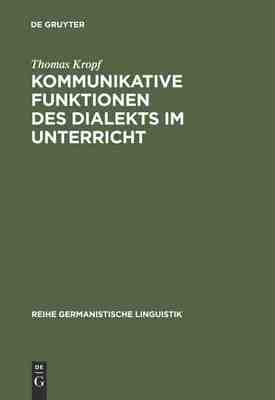 【预订】Kommunikative Funktionen des Dialekts im Unterricht 9783484310674