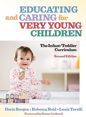 【预售】Educating and Caring for Very Young Children: The Infant/Toddler Curriculum